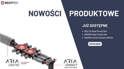 HEATPEX - Oferta rozszerzona o nowe produkty!