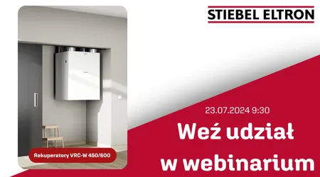 STIEBEL ELTRON - Webinarium dotyczące rekuperatorów VRC-W 450/600 (E) Premium